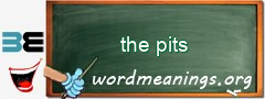 WordMeaning blackboard for the pits